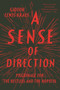 A Sense of Direction (Pilgrimage for the Restless and the Hopeful) by Gideon Lewis-Kraus, 9781594631498
