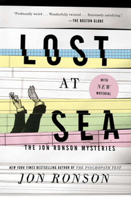 Lost at Sea (The Jon Ronson Mysteries) by Jon Ronson, 9781594631955