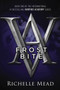Frostbite (A Vampire Academy Novel) by Richelle Mead, 9781595141750