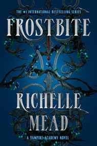 Frostbite (A Vampire Academy Novel) by Richelle Mead, 9781595141750