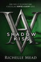 Shadow Kiss (A Vampire Academy Novel) by Richelle Mead, 9781595141972