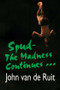 Spud-The Madness Continues by John van de Ruit, 9781595142450
