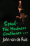 Spud-The Madness Continues by John van de Ruit, 9781595142450