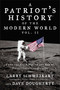 Patriot's History® of the Modern World, Vol. II (From the Cold War to the Age of Entitlement, 1945-2012) by Larry Schweikart, Dave Dougherty, 9781595231048