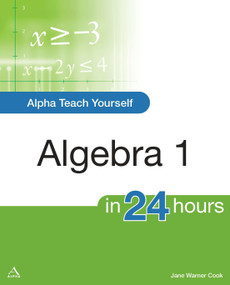 Alpha Teach Yourself Algebra I in 24 Hours by Jane Cook, 9781615640195
