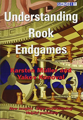 Understanding Rook Endgames by Karsten Müller, Yakov Konoval, 9781910093818