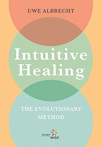 Intuitive Healing by Uwe  Albrecht, 9781943625642