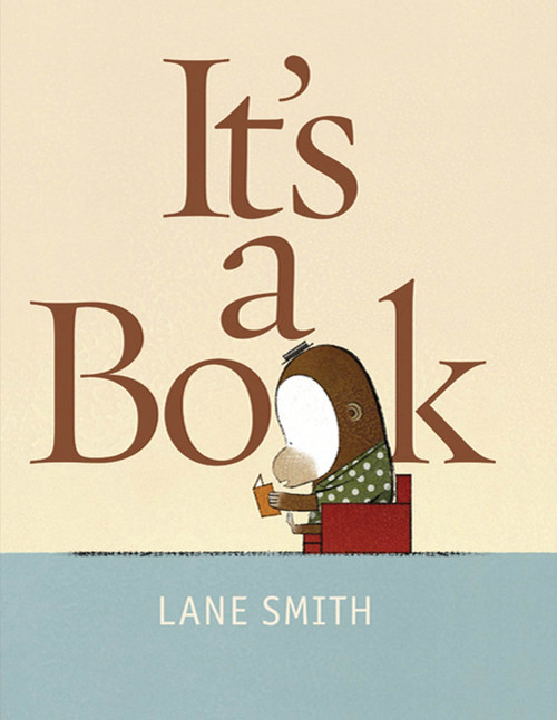 It's a Book by Lane Smith, Lane Smith, 9781596436060