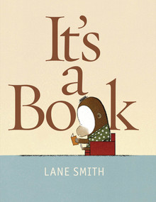 It's a Book by Lane Smith, Lane Smith, 9781596436060