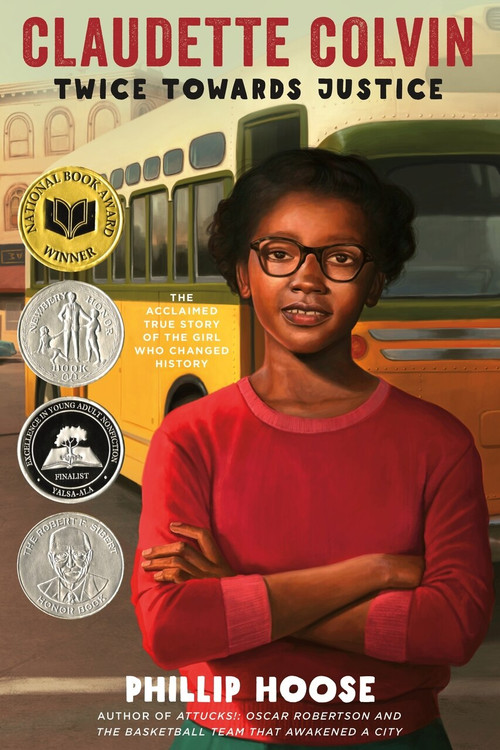 Claudette Colvin (Twice Toward Justice) by Phillip Hoose, 9780312661052