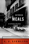 Between Meals (An Appetite for Paris) by A. J. Liebling, 9780865472365