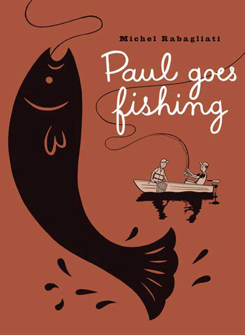 Paul Goes Fishing by Michel Rabagliati, Helge Dascher, 9781897299289