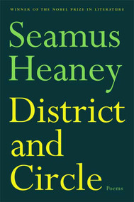 District and Circle (Poems) by Seamus Heaney, 9780374530815