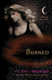Burned (A House of Night Novel) by P. C. Cast, Kristin Cast, 9780312606169