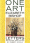 One Art (Letters) by Elizabeth Bishop, Robert Giroux, 9780374524456