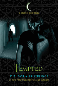 Tempted (A House of Night Novel) by P. C. Cast, Kristin Cast, 9780312609382