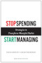 Stop Spending, Start Managing (Strategies to Transform Wasteful Habits) by Tanya Menon, Leigh Thompson, 9781422143025