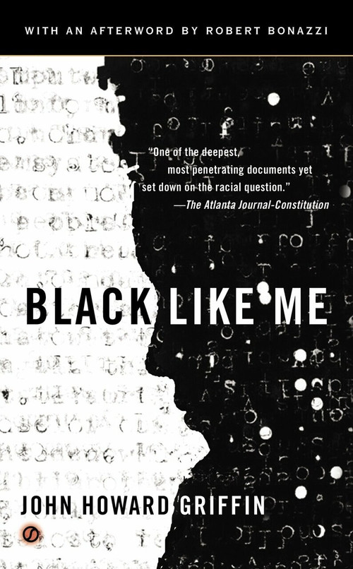 Black Like Me - 9780451234216 by John Howard Griffin, John Howard Griffin, Robert Bonazzi, 9780451234216
