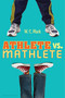 Athlete vs. Mathlete by W. C. Mack, 9781599908588