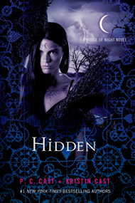 Hidden (A House of Night Novel) by P. C. Cast, Kristin Cast, 9781250041746