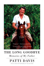 The Long Goodbye (Memories of My Father) by Patti Davis, 9780452286870