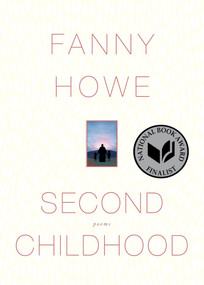 Second Childhood (Poems) by Fanny Howe, 9781555976828