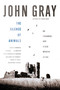 The Silence of Animals (On Progress and Other Modern Myths) by John Gray, 9780374534660