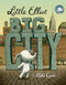 Little Elliot, Big City by Mike Curato, Mike Curato, 9780805098259