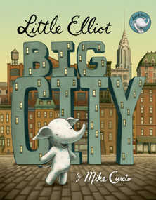Little Elliot, Big City by Mike Curato, Mike Curato, 9780805098259