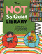 The Not So Quiet Library by Zachariah OHora, 9780803741409
