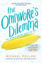 The Omnivore's Dilemma (Young Readers Edition) by Michael Pollan, 9781101993828