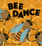 Bee Dance by Rick Chrustowski, Rick Chrustowski, 9780805099195