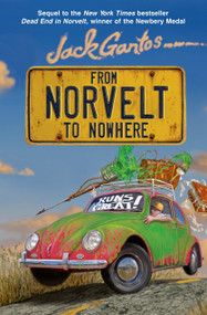 From Norvelt to Nowhere by Jack Gantos, 9781250062789