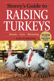 Storey's Guide to Raising Turkeys, 3rd Edition (Breeds, Care, Marketing) - 9781612121499 by Don Schrider
