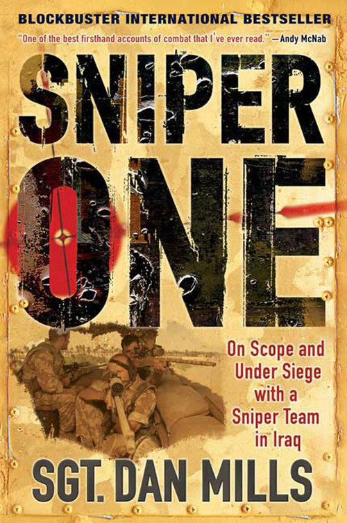 Sniper One (On Scope and Under Siege with a Sniper Team in Iraq) by Dan Mills, 9780312567385