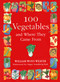 100 Vegetables and Where They Came From by William Woys Weaver, Signe Sundberg-Hall, 9781616207267