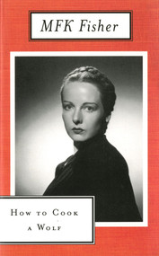 How to Cook a Wolf by M.F.K. Fisher, 9780865473362