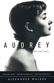 Audrey (Her Real Story) by Alexander Walker, 9780312180461