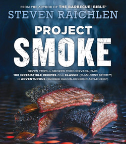 Project Smoke by Steven Raichlen, 9780761189237