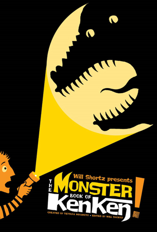 Will Shortz Presents The Monster Book of KenKen (300 Easy to Hard Logic Puzzles That Make You Smarter) by Will Shortz, Tetsuya Miyamoto, KenKen Puzzle, LLC, 9780312654337