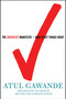 The Checklist Manifesto (How to Get Things Right) by Atul Gawande, 9780805091748