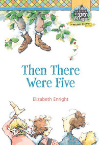 Then There Were Five by Elizabeth Enright, Elizabeth Enright, 9780312376000