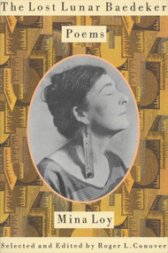 The Lost Lunar Baedeker (Poems of Mina Loy) by Mina Loy, Roger L. Conover, 9780374525071