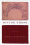 Divide These (Poems) by Saskia Hamilton, 9781555974220