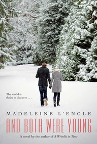 And Both Were Young by Madeleine L'Engle, Léna Roy, 9780312602772