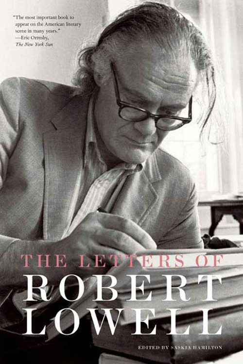 The Letters of Robert Lowell by Robert Lowell, Saskia Hamilton, 9780374530341