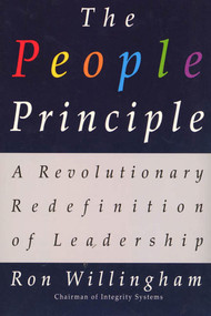 The People Principle (A Revolutionary Redefinition of Leadership) by Ron Willingham, 9780312244903