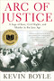 Arc of Justice (A Saga of Race, Civil Rights, and Murder in the Jazz Age) by Kevin Boyle, 9780805079333