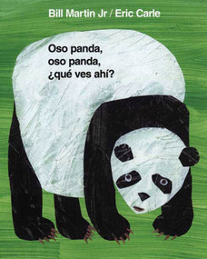 Oso panda, oso panda, ¿qué ves ahí? / Panda Bear, Panda Bear, What Do You Hear? (Spanish Edition) by Bill Martin, Jr., Eric Carle, Teresa Mlawer, 9780805087567