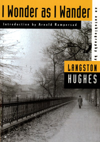 I Wonder as I Wander (An Autobiographical Journey) by Langston Hughes, Arnold Rampersad, 9780809015504